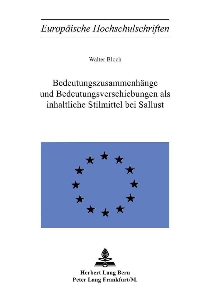 Bedeutungszusammenhänge und Bedeutungsverschiebungen als inhaltliche Stilmittel bei Sallust