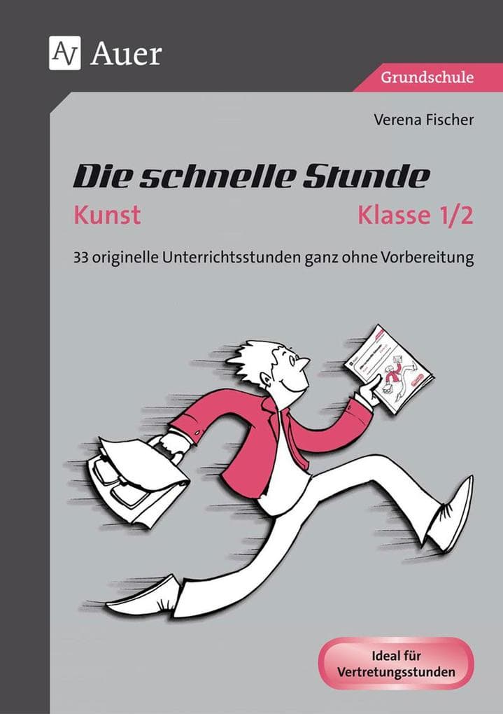 Die schnelle Stunde Kunst Kl. 1-2