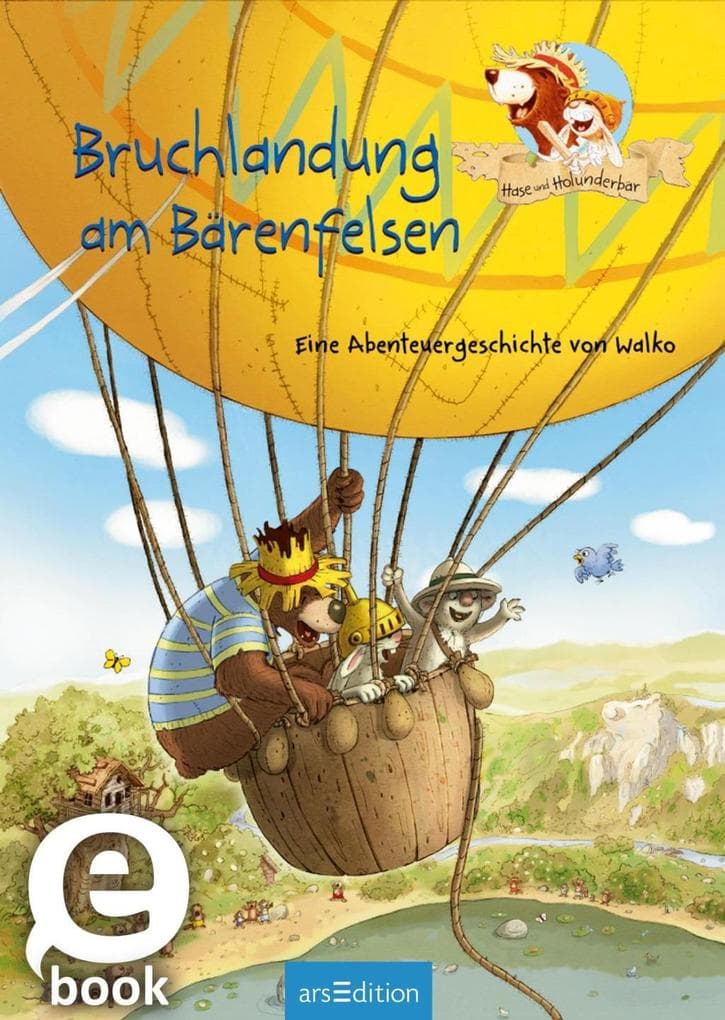 Hase und Holunderbär - Bruchlandung am Bärenfelsen