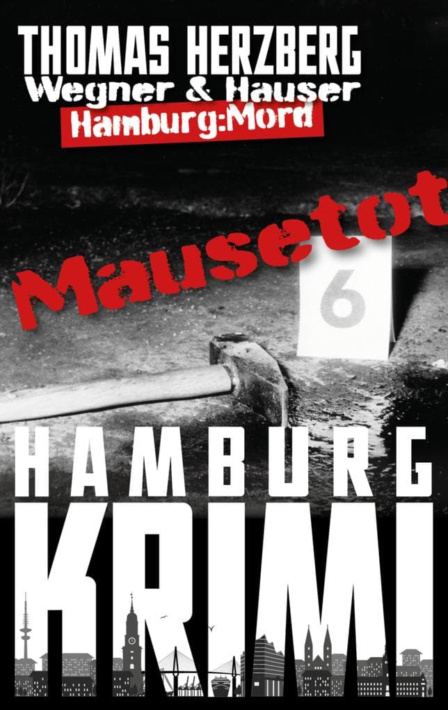 Mausetot: Wegner & Hauser