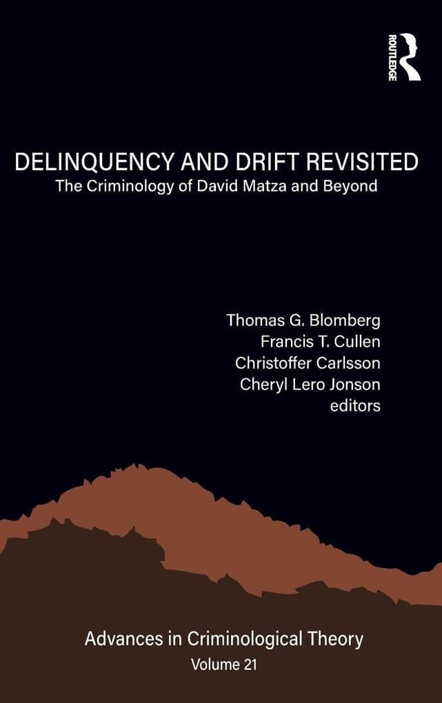 Delinquency and Drift Revisited, Volume 21