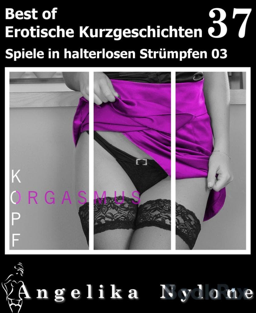 Erotische Kurzgeschichten - Best of 37