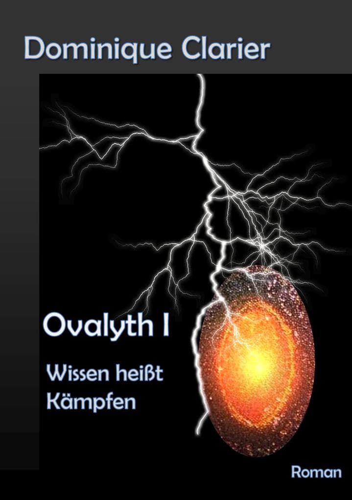 Ovalyth I - Wissen heißt Kämpfen