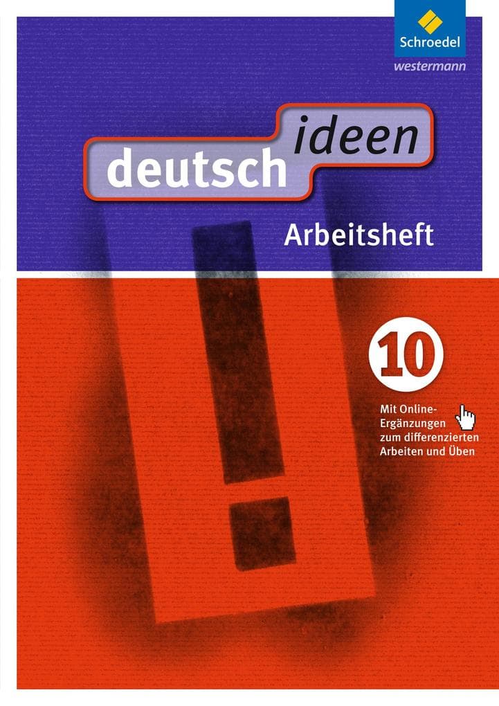 deutsch ideen 10. Arbeitsheft (mit Online-Ergänzungen zum differenzierten Arbeiten und Üben). S1. Ausgabe Ost