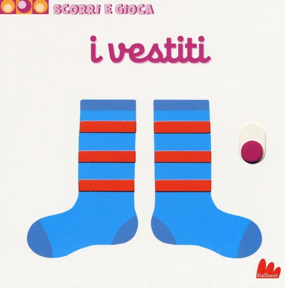 I vestiti. Scorri e gioca