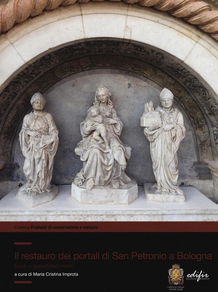 Il restauro dei portali di San Petronio a Bologna. Studi e approfondimenti
