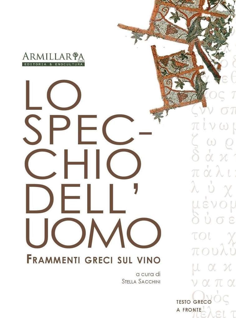 Lo specchio dell'uomo. Frammenti greci sul vino