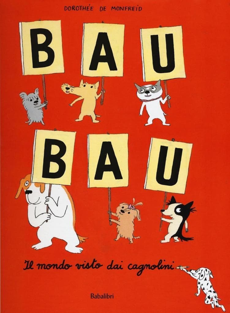 Bau bau. Il mondo visto dai cagnolini