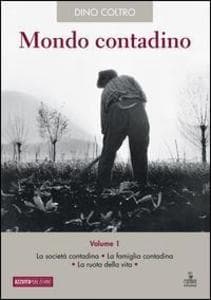 La società contadina. La famiglia contadina. La ruota della vita