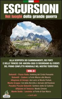 Escursioni nei luoghi della grande guerra