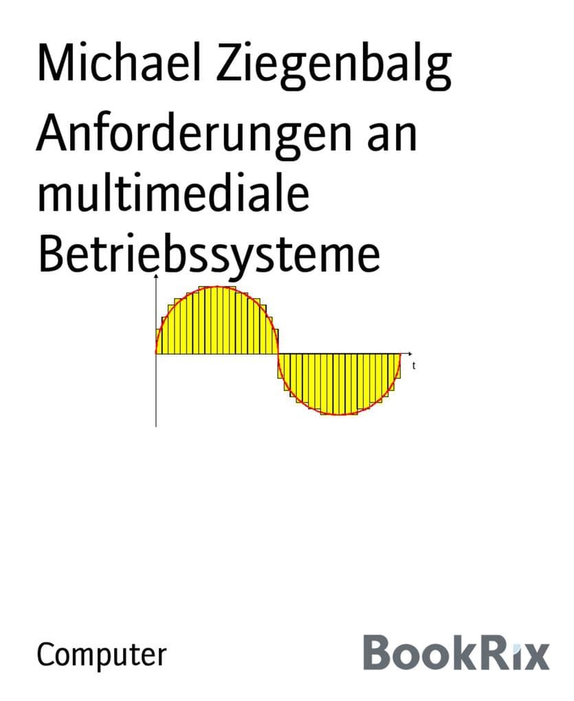 Anforderungen an multimediale Betriebssysteme