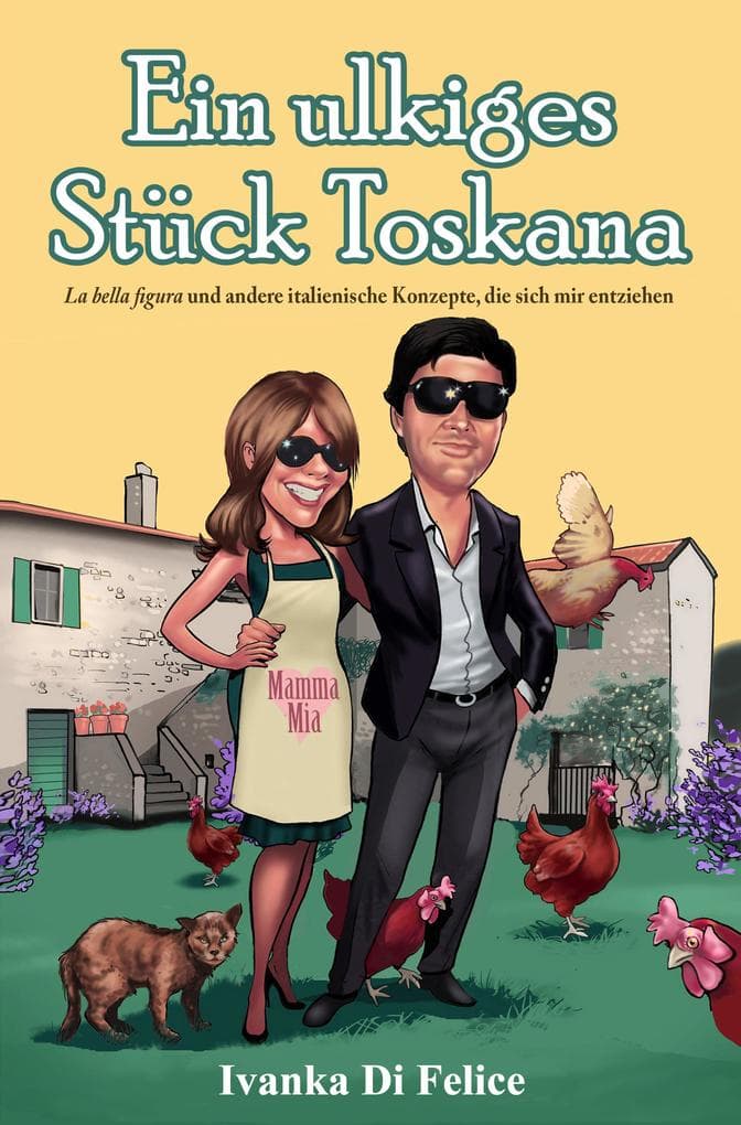 Ein ulkiges Stück Toskana