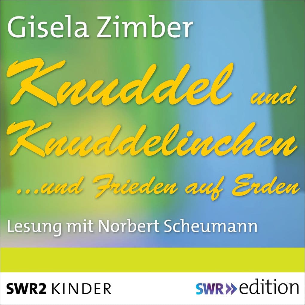 Knuddel und Knuddelinchenund Frieden auf Erden