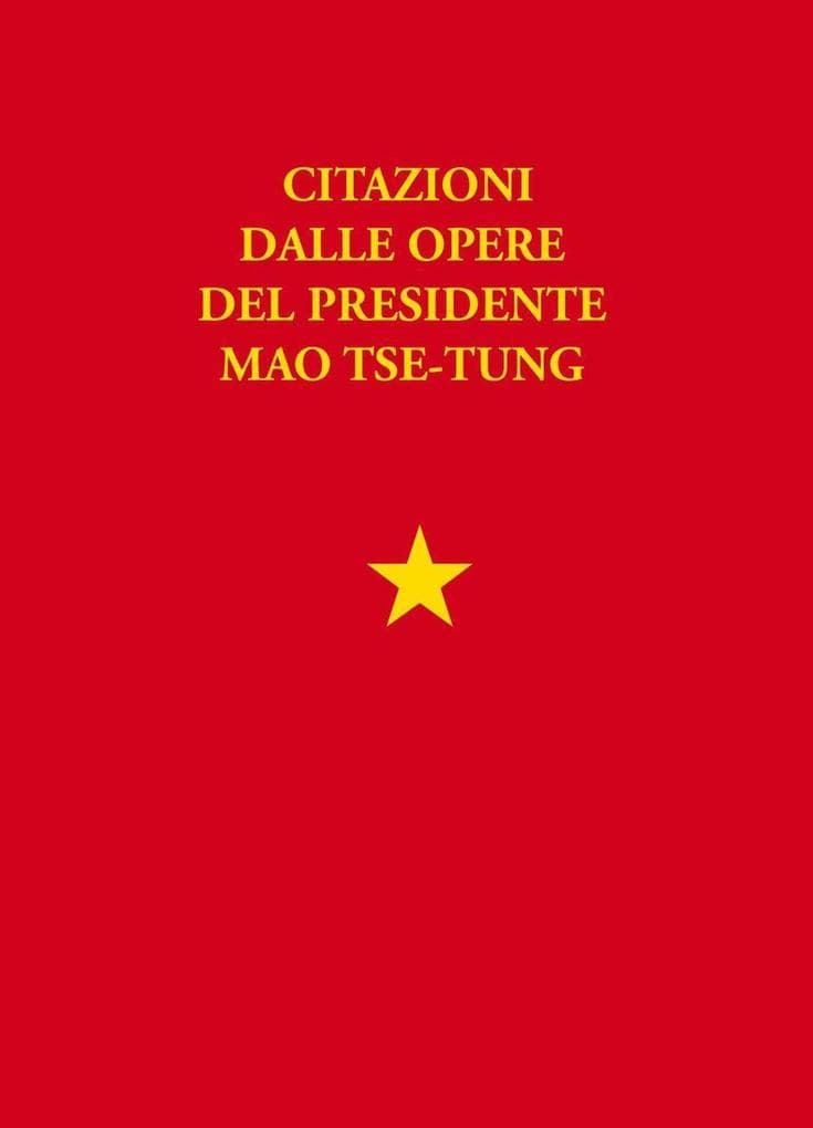 Libretto rosso. Citazioni dalle opere del presidente Mao Tse Tung