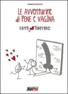 Le avventurine di Pene e Vagina