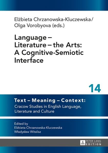 Language Literature the Arts: A Cognitive-Semiotic Interface