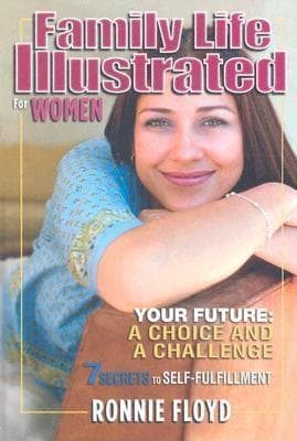 Family Life Illustrated for Women: 7 Secrets to Self-Fulfillment [With Audio CD]