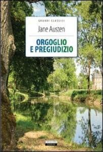 Orgoglio e pregiudizio. Ediz. integrale