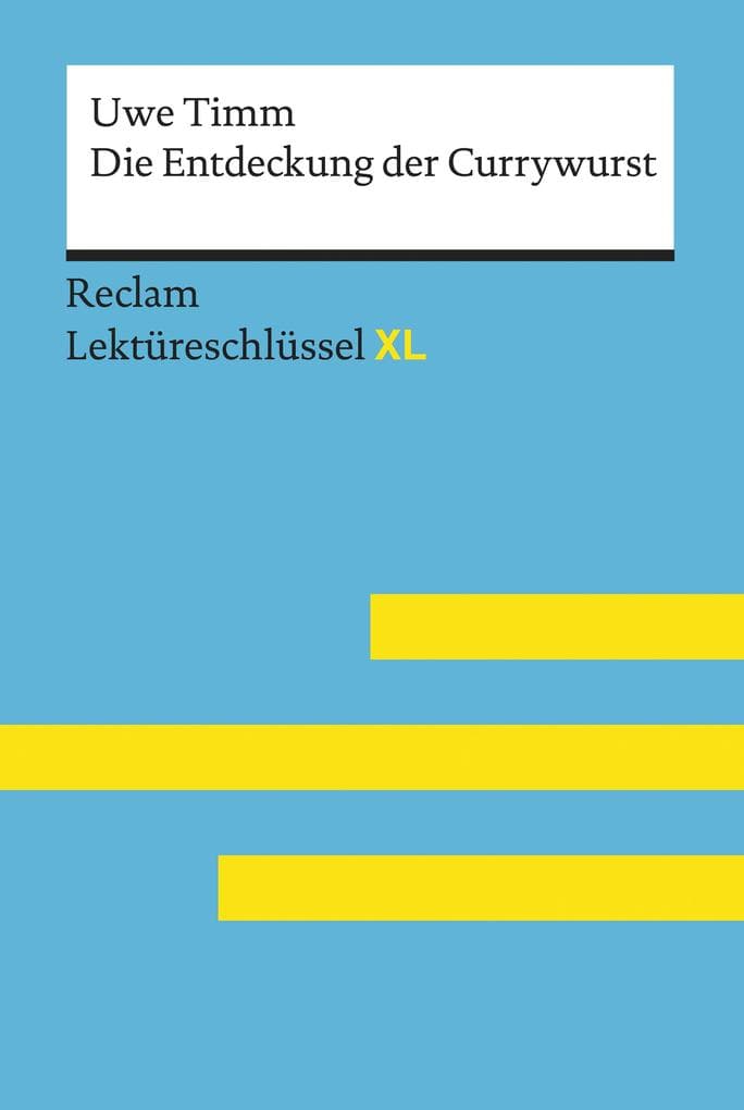 Die Entdeckung der Currywurst von Uwe Timm