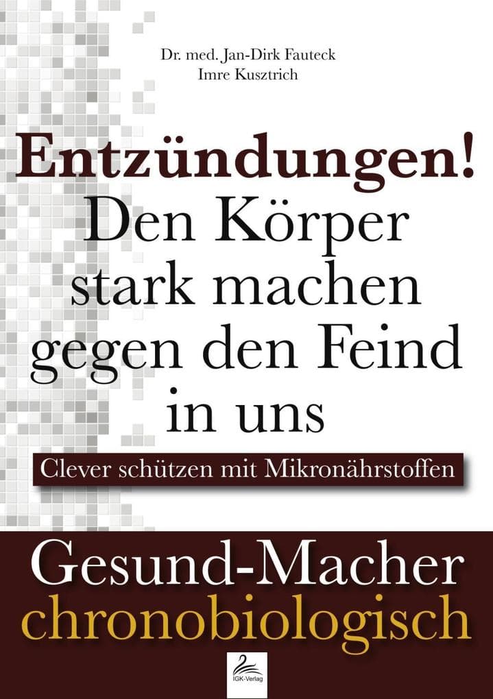 Entzündungen! Den Körper stark machen gegen den Feind in uns
