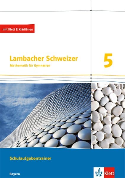 Lambacher Schweizer. Training Schulaufgaben 5. Schülerheft mit Lösungen. Bayern ab 2016