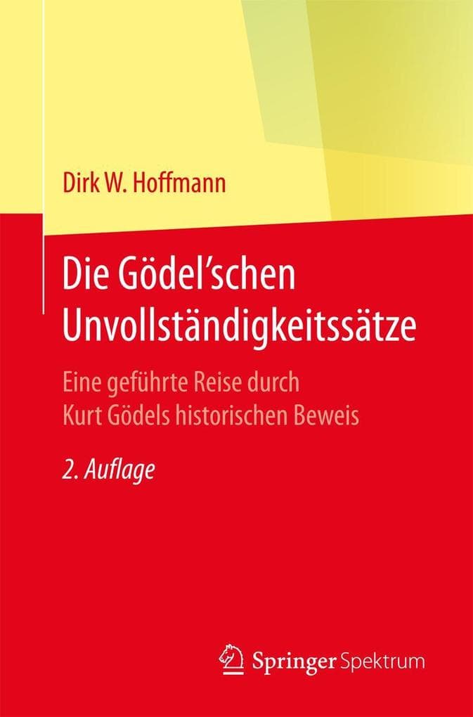 Die Gödel'schen Unvollständigkeitssätze