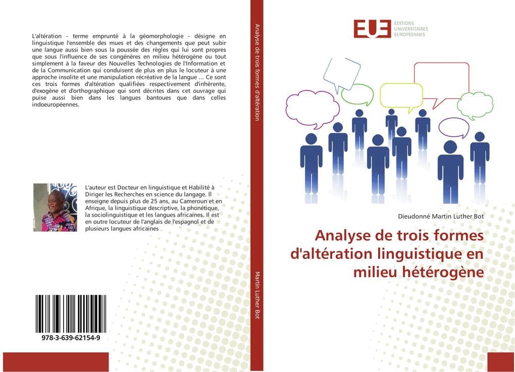 Analyse de trois formes d'altération linguistique en milieu hétérogène