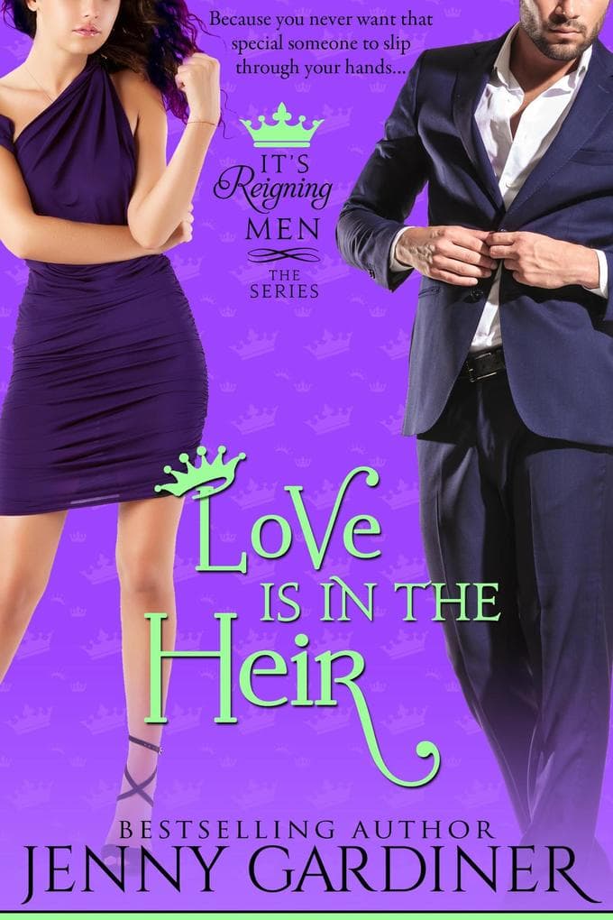 Love is in the Heir (It's Reigning Men, #4)