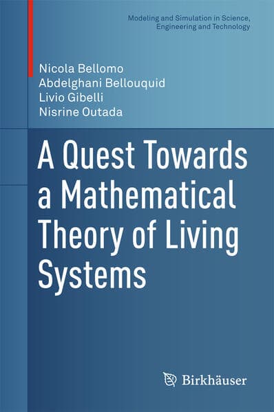 A Quest Towards a Mathematical Theory of Living Systems