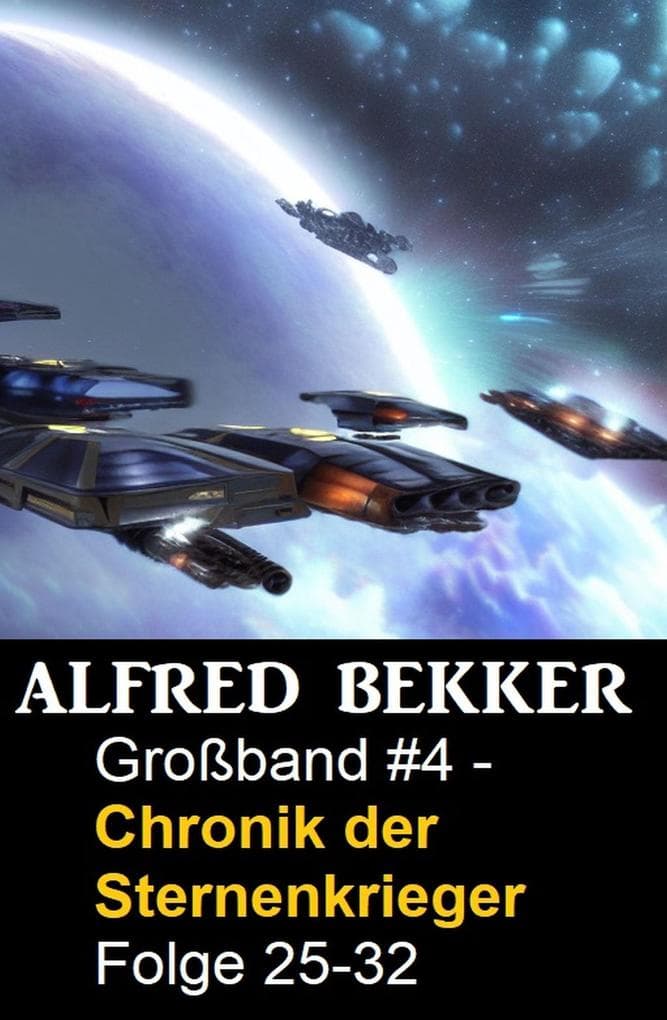 Großband #4 - Chronik der Sternenkrieger Folge 25-32