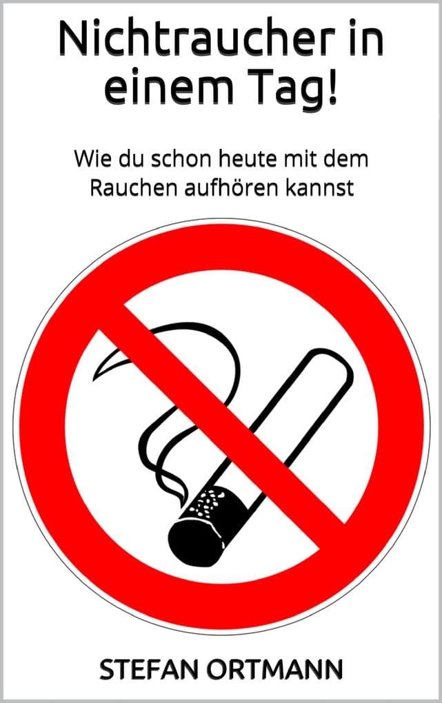 Nichtraucher in einem Tag!