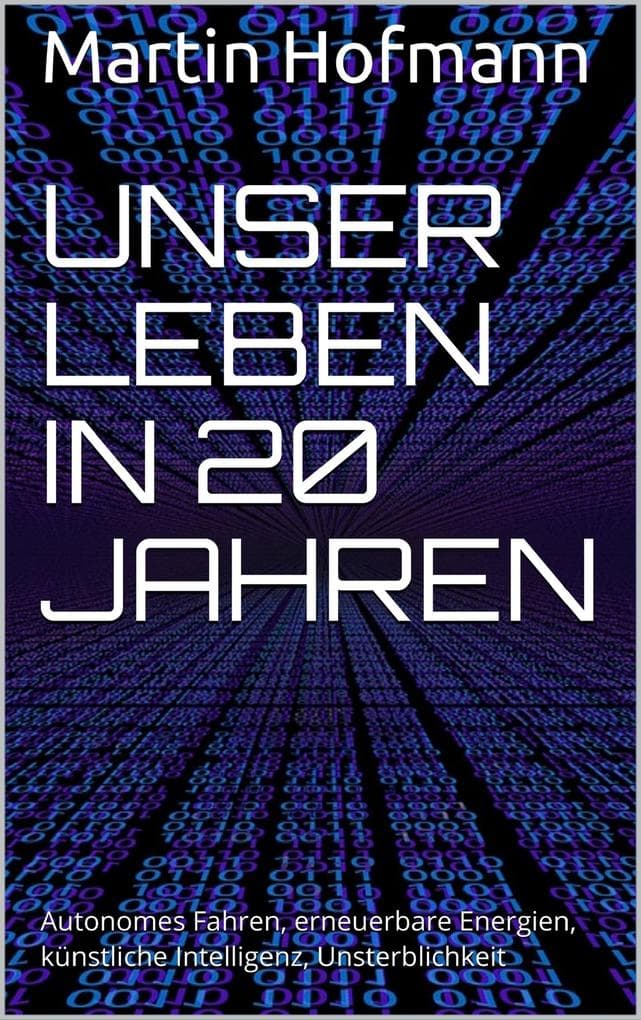 Unser Leben in 20 Jahren