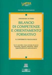Bilancio di competenze e orientamento formativo. Il contributo psicologico