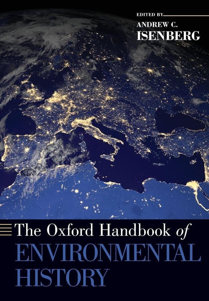 The Oxford Handbook of Environmental History