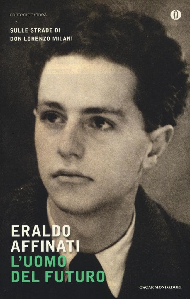 L' uomo del futuro. Sulle strade di don Lorenzo Milani