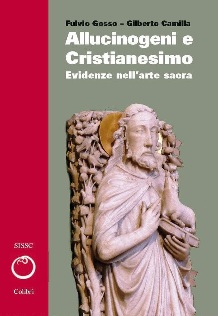 Camilla, G: Allucinogeni e cristianesimo. Evidenze nell'arte
