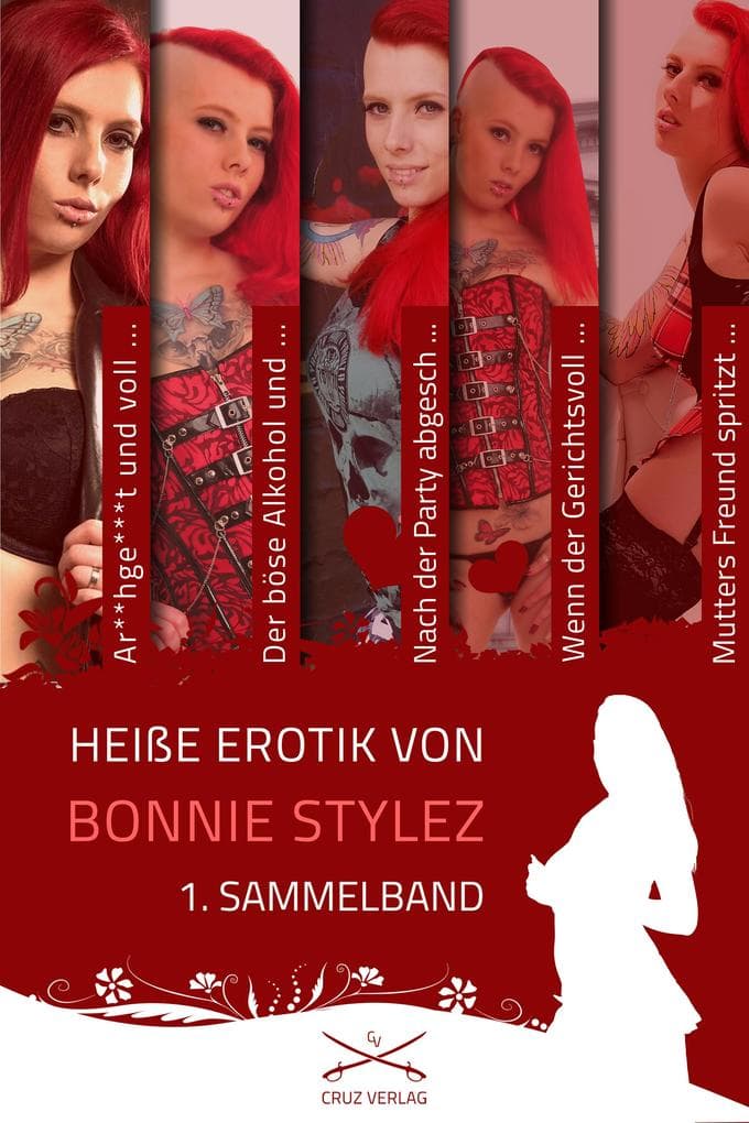Heiße Erotik von Bonnie Stylez - 1. Sammelband