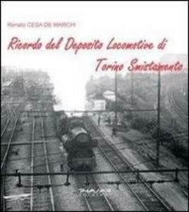 Ricordo del deposito locomotive di Torino smistamento