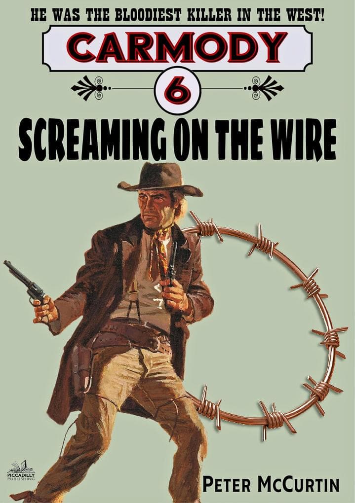 Carmody 6: Screaming on the Wire