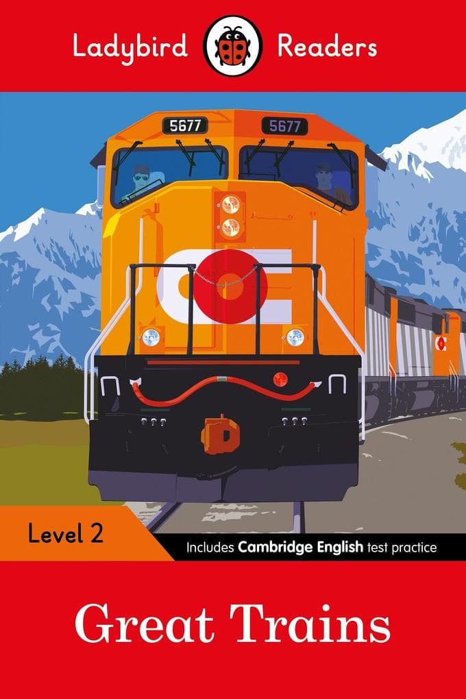 Ladybird Readers Level 2 - Great Trains (ELT Graded Reader)