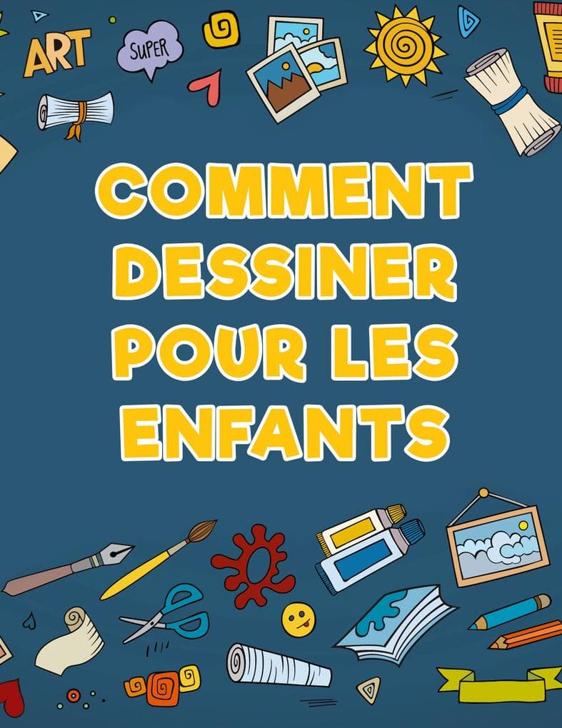 Comment dessiner pour les enfants