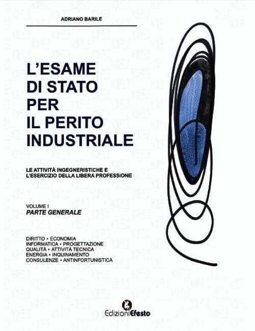 L' esame di Stato per il perito industriale. Le attività ingegneristiche e l'esercizio della libera professione