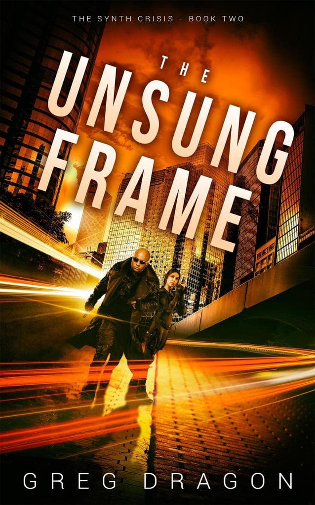 The Unsung Frame (The Synth Crisis, #2)