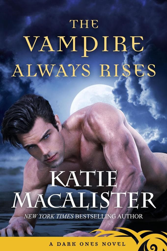 The Vampire Always Rises (Dark Ones, #11)