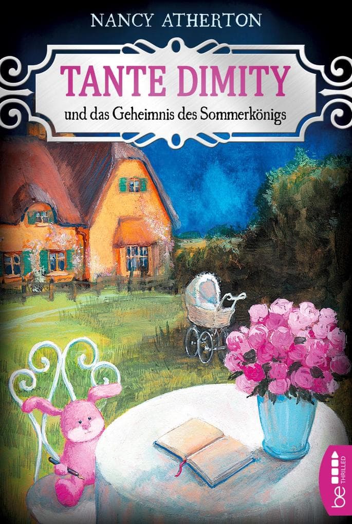 Tante Dimity und das Geheimnis des Sommerkönigs