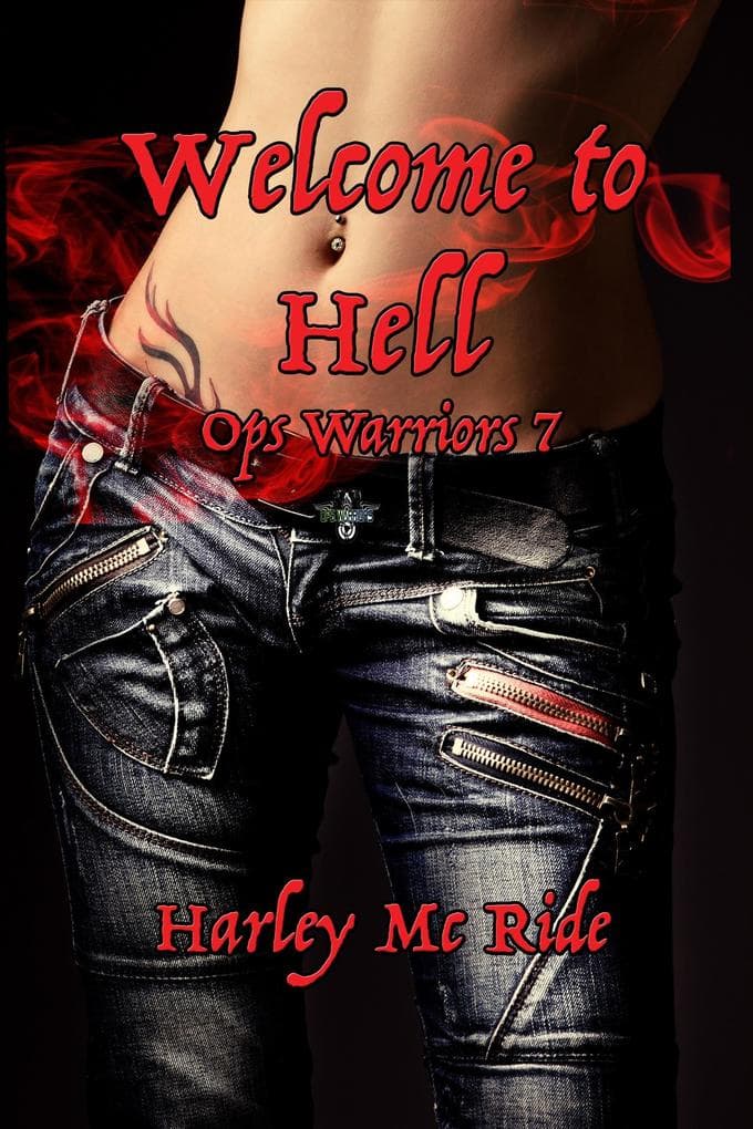Welcome to Hell (Ops Warriors MC, #7)