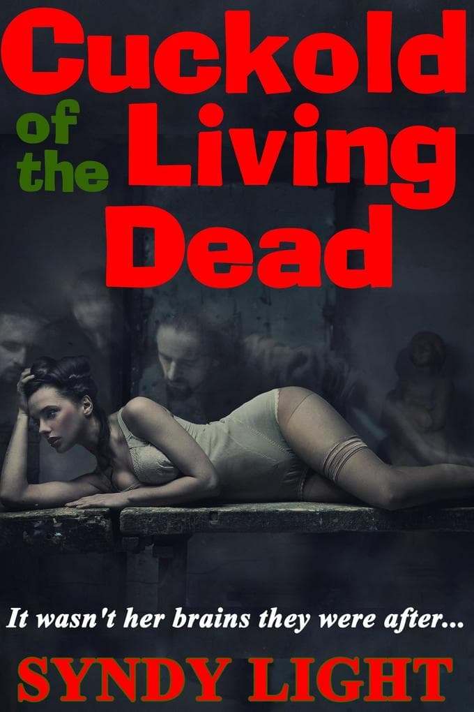 Cuckold of the Living Dead (Halloween Tricks & Treats, #12)