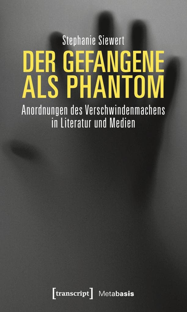 Der Gefangene als Phantom