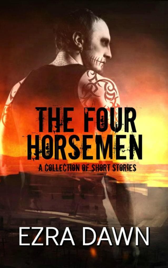 The Four Horsemen (A Collection of Short Stories)