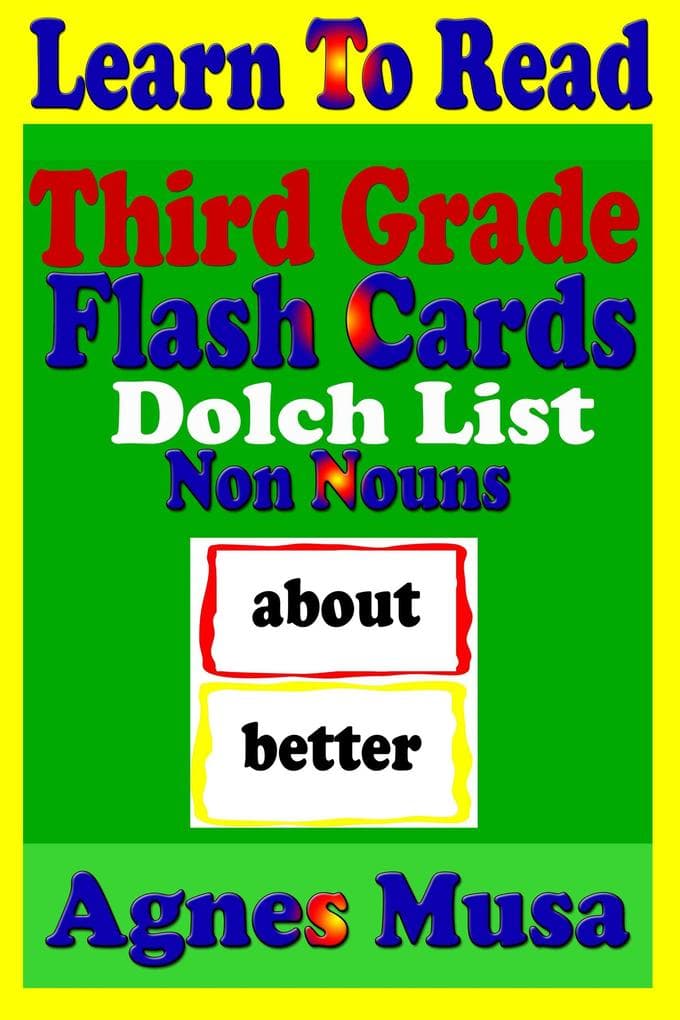 Third Grade Flash Cards - Dolch List Non Nouns (Learn To Read, #26)